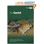 The Gerbil: A Guide to Selection, Housing, Care, Nutrition, Behaviour, Health, Breeding, Species and Colours (About Pets)