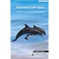 Mein Freund der Delfin. Eine Reise zu den Delfinen von La Gomera