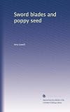 Sword blades and poppy seed