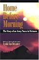 Home Before Morning: The Story of an Army Nurse in Vietnam