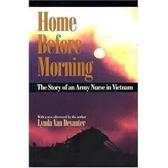 Home Before Morning: The Story of an Army Nurse in Vietnam