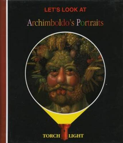 Let's Look at Archimboldo's Portraits (First Discoveries: Torchlight)