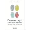 Devenez qui vous voulez �tre et obtenez ce que vous souhaitez