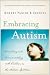 Embracing Autism: Connecting and Communicating with Children in the Autism Spectrum