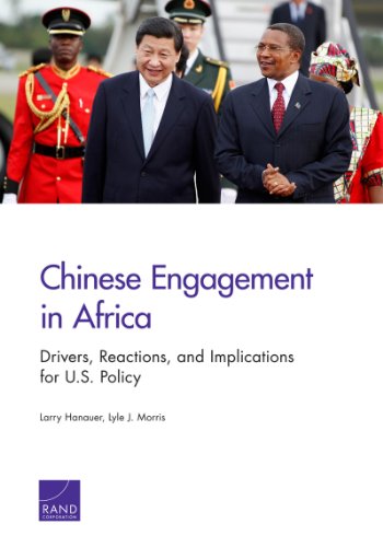 Chinese Engagement in Africa: Drivers, Reactions, and Implications for U.S. Policy