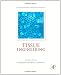 Tissue Engineering (Academic Press Series in Biomedical Engineering)
