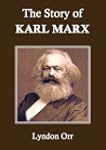 The Story of Karl Marx (Annotated)