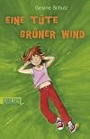 Eine T\c3\bcte gr\c3\bcner Wind. Sommerferien in Irland. ( Ab 10 J.).