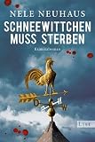 Schneewittchen muss sterben: Der vierte Fall für Bodenstein und Kirchhoff