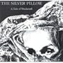The Silver Pillow : A Tale of Witchcraft