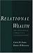 Books : Relational Wealth: The Advantages of Stability in a Changing Economy