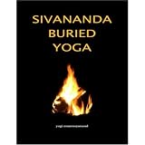 Sivananda Buried Yoga