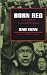 Born Red: A Chronicle of the Cultural Revolution by Yuan Gao