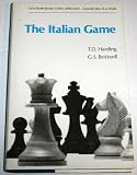 The Italian Game : 1 P-K4 P-K4 2 N-KB3 N-QB3 3 B-B4 Giuoco Piano, Evans Gambit, Two Knights Defence, Hungarian Defence