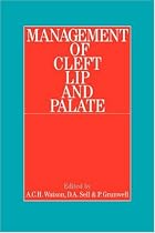 Management of Cleft Lip and Palate (Studies in Disorders of Communication)