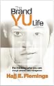 The Brand YU Life: Re-thinking who you are through personal brand management