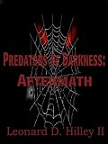 Predators of Darkness: Aftermath