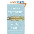 Small Victories: Spotting Improbable Moments of Grace