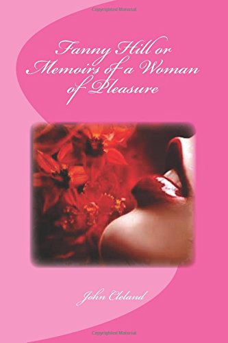 Fanny Hill or Memoirs of a Woman of Pleasure