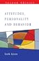 Attitudes, Personality and Behaviour (Mapping Social Psychology)