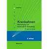 Kranbahnen: Bemessung und konstruktive Gestaltung