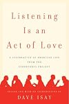 Listening Is an Act of Love (Deluxe Gift Collection)