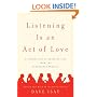 Listening Is an Act of Love: A Celebration of American Life from the StoryCorps Project