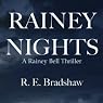 Rainey Nights: A Rainey Bell Thriller, Book 2