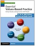 Essential values-based practice : clinical stories linking science with people