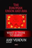 The European Union and Asia : what is there to learn?