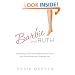 Barbie and Ruth: The Story of the World's Most Famous Doll and the Woman Who Created Her