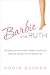 Barbie and Ruth: The Story of the World's Most Famous Doll and the Woman Who Created Her