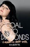 Coal to Diamonds: A Memoir