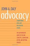Advocacy: Championing Ideas and Influencing Others