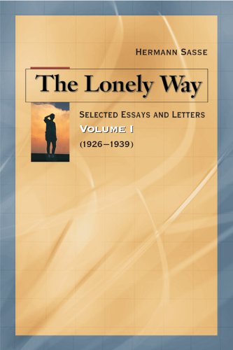 The Lonely Way: Selected Essays and Letters, Volume 1