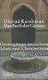 Das Buch der G�rten: Grenzg�nge zwischen Islam und Christentum