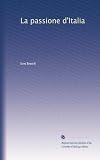 La passione d Italia (Italian Edition)