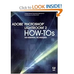 Adobe Photoshop Lightroom 2 How-Tos: 100 Essential Techniques