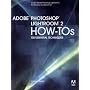 Adobe Photoshop Lightroom 2 How-Tos: 100 Essential Techniques