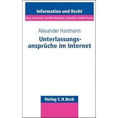 Unterlassungsanspr�che im Internet: St�rerhaftung f�r nutzergenerierte Inhalte