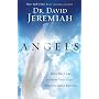 Angels: Who They Are and How They Help--What the Bible Reveals