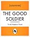 The Good Soldier (Kindle Edition)