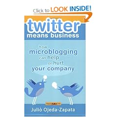 Twitter Means Business: How Microblogging Can Help or Hurt Your Company