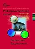 Prüfungsvorbereitung aktuell Bauzeichner / Bauzeichnerin