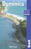 The Bradt Travel Guide: Dominica [BRADT TRAVEL GD DOMINICA]