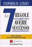 Le sette regole per avere successo (The 7 habits of highly effective people) (Trend)