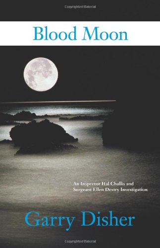 blood moon an inspector hal challis and sergeant ellen destry investigation