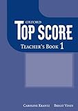 Top score. Teacher's book 1