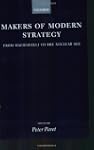 Makers of Modern Strategy from Machia...