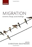 Migration : economic change, social challenge